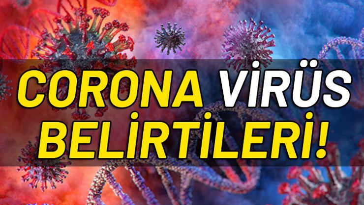 Corona Virüs belirtileri nelerdir?